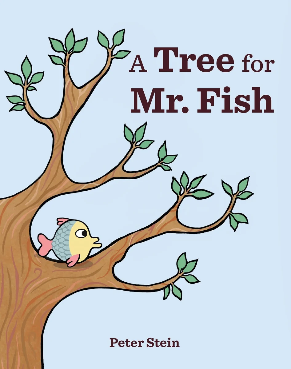 A Tree for Mr. Fish by Peter Stein